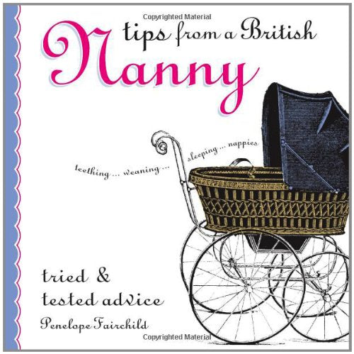 Tips from a British Nanny*