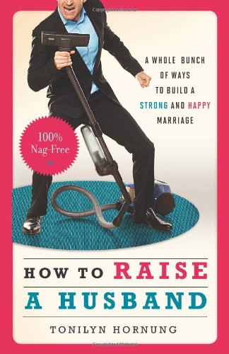 How to Raise a Husband