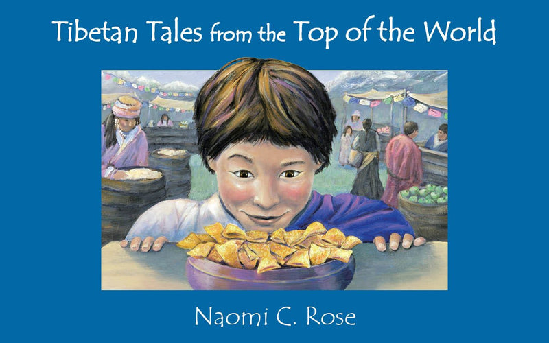 Tibetan Tales from the Top of the World