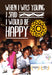 When I Was Young I Said I Would be Happy DVD
