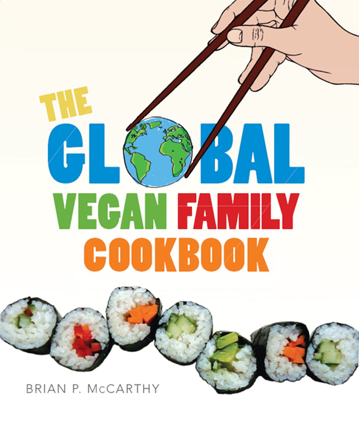 The Vegan Global Family Cookbook