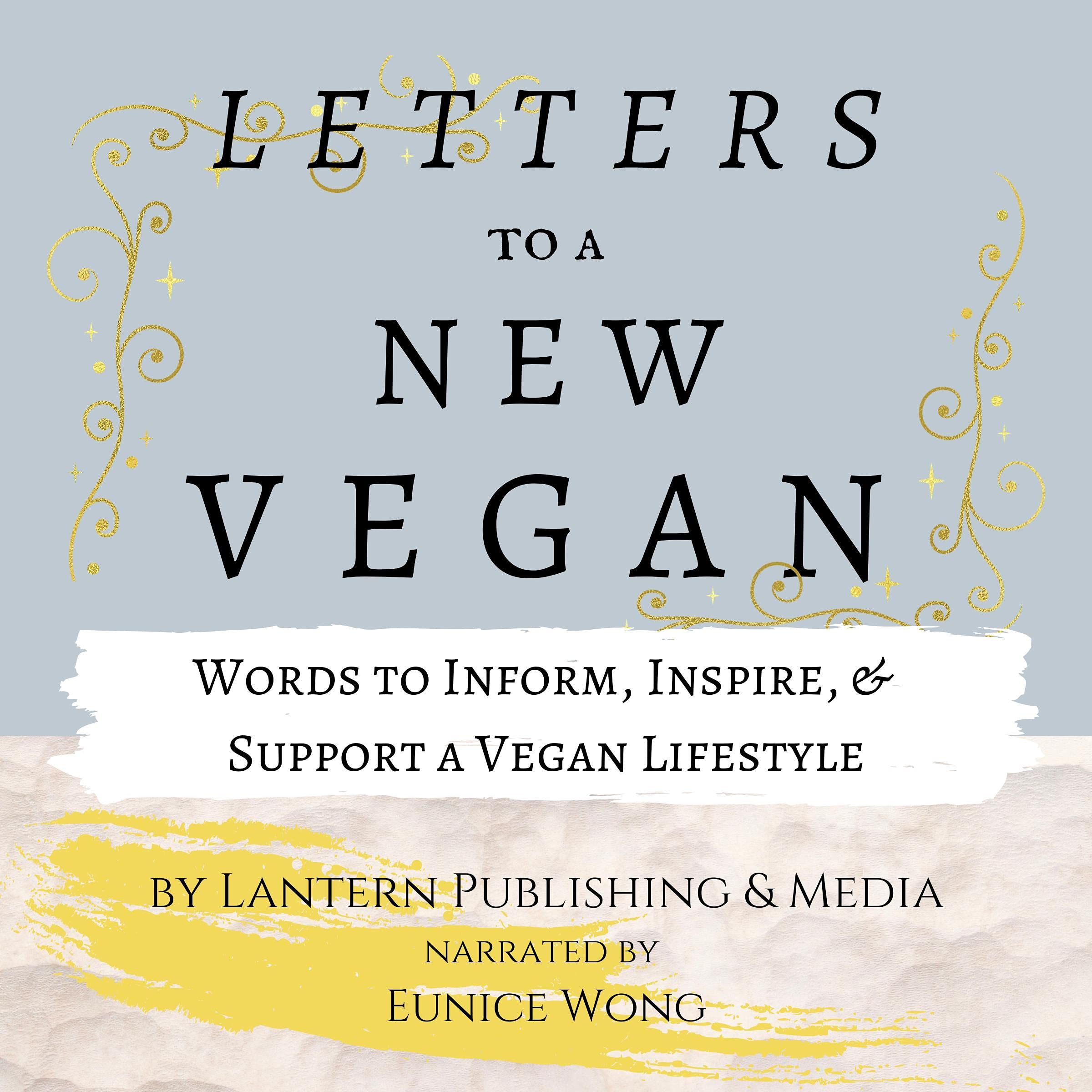 Letters to a New Vegan