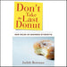 Don'T Take the Last Donut