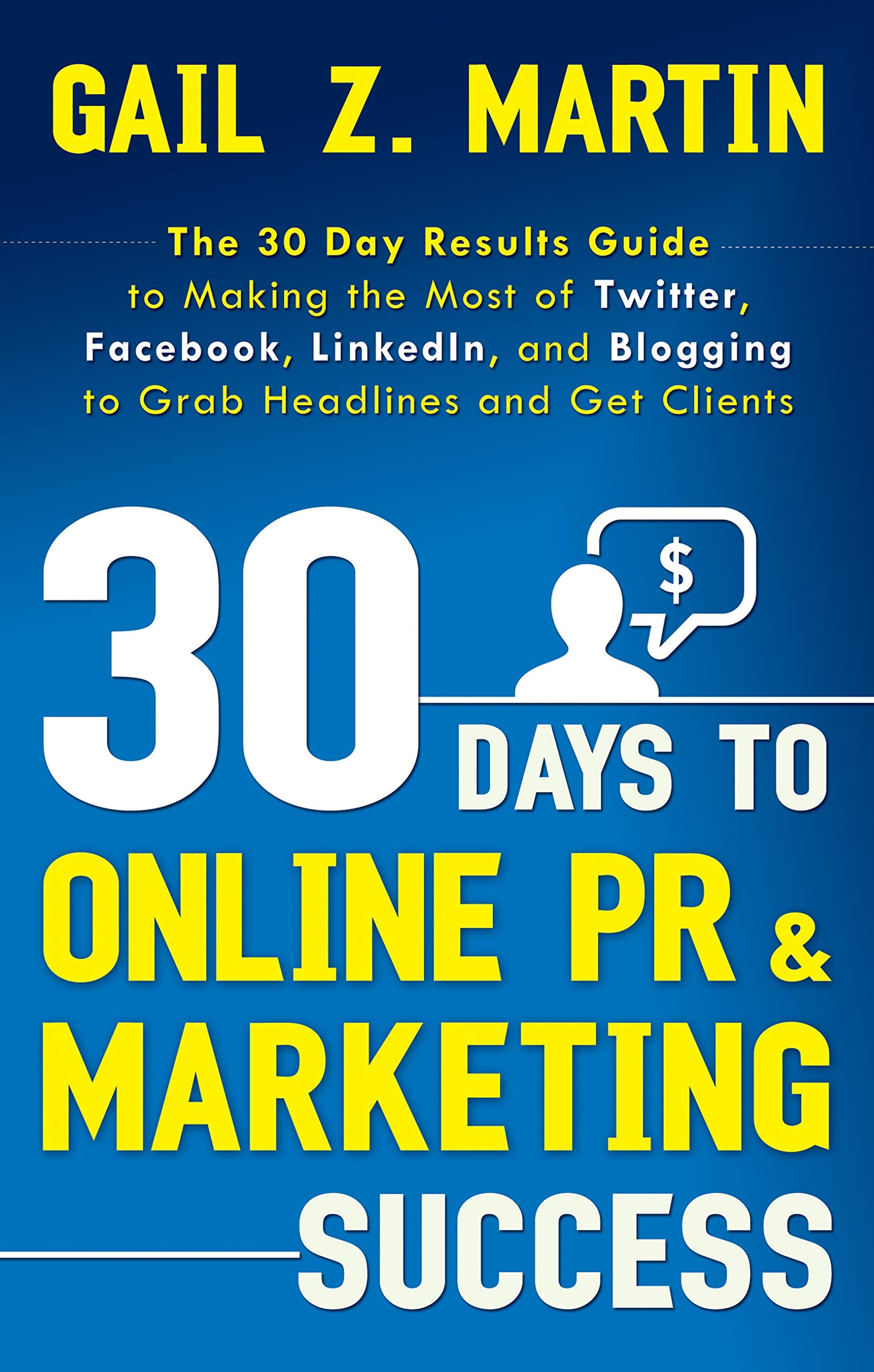30 Days to Online Pr & Marketing Success