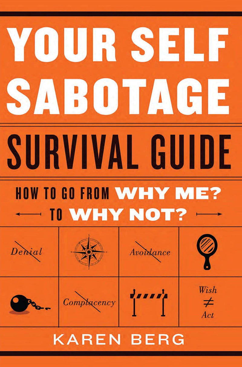 Your Self Sabotage Survival Guide