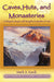 Caves, Huts and Monasteries