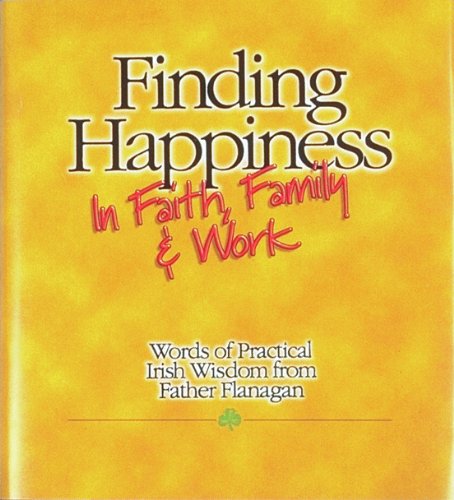 Finding Happiness in Faith, Family and Work