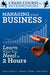 Managing Your Business: Learn What You Need in 2 Hours (The Crash Course for Entrepreneurs Series