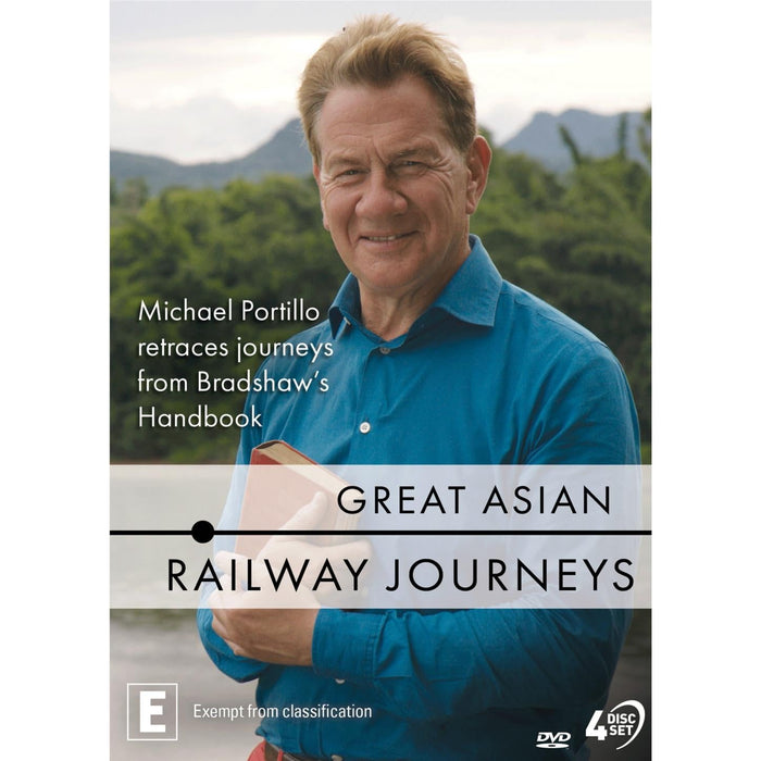 Great Asian Railway Journeys with Michael Portillo - Series 1