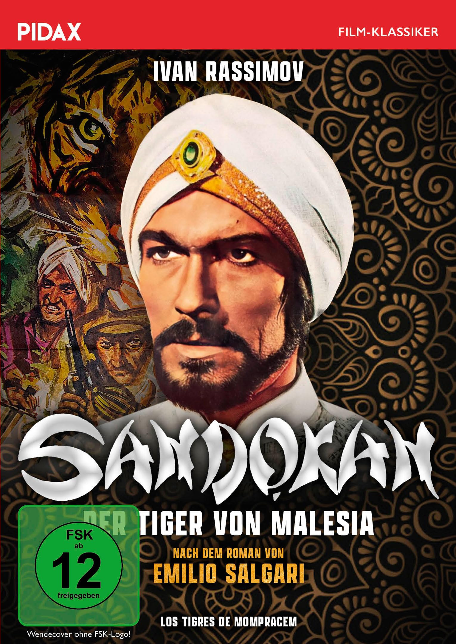 Sandokan - Der Tiger von Malesia (Los Tigres de Mompracem) / Spannender Abenteuerfilm nach dem berühmten Romanklassiker von Emilio Salgari (Pidax Film-Klassiker