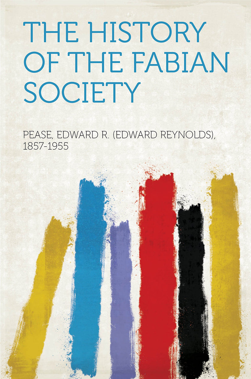 The History of the Fabian Society (Edition2023)