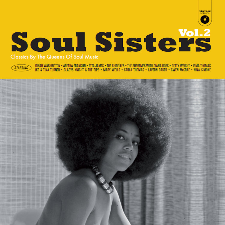 Soul Sisters: Classics By the Queens of Soul Music - Volume 2