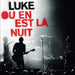 Ou en Est la Nuit