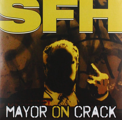 Mayor on Crack