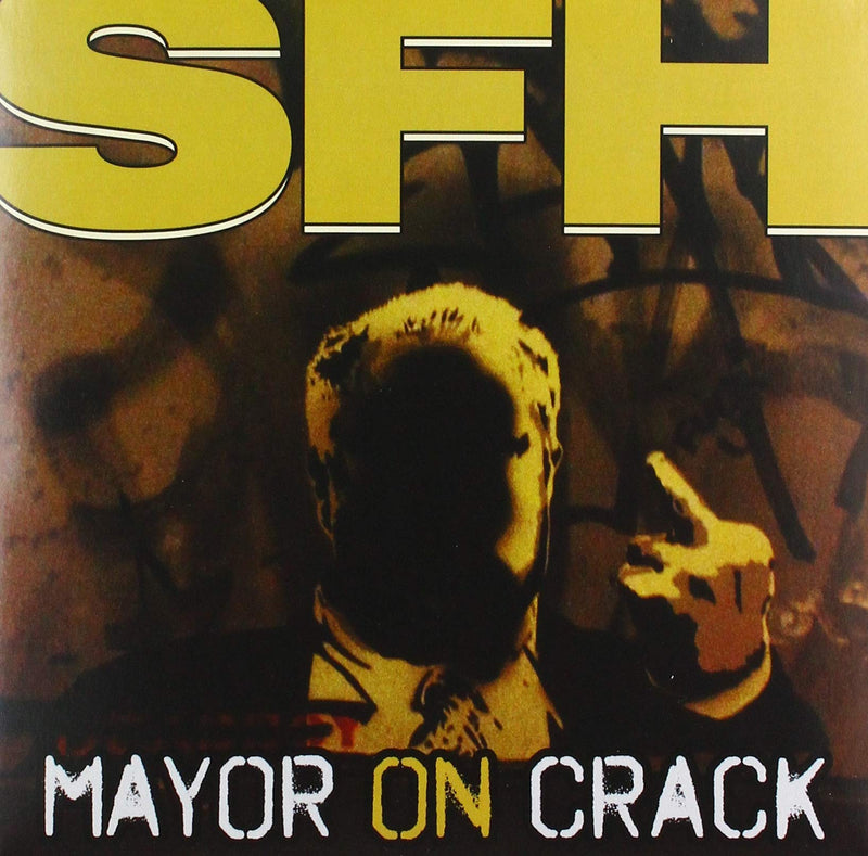 Mayor on Crack