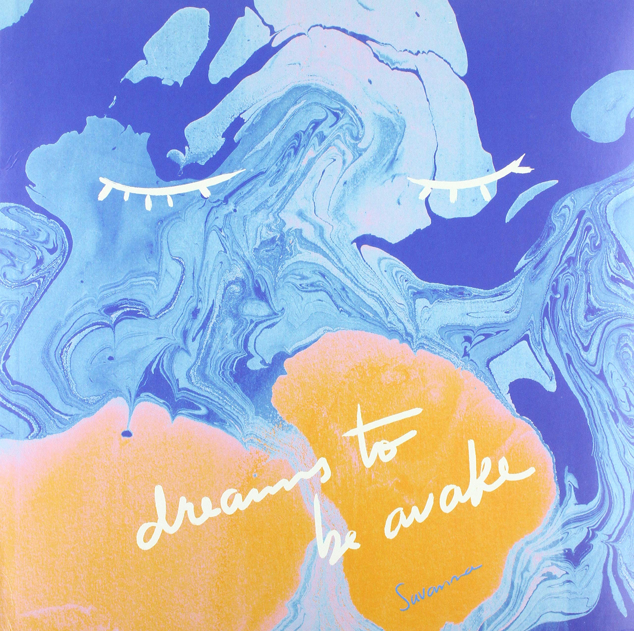 Dreams to Be Awake
