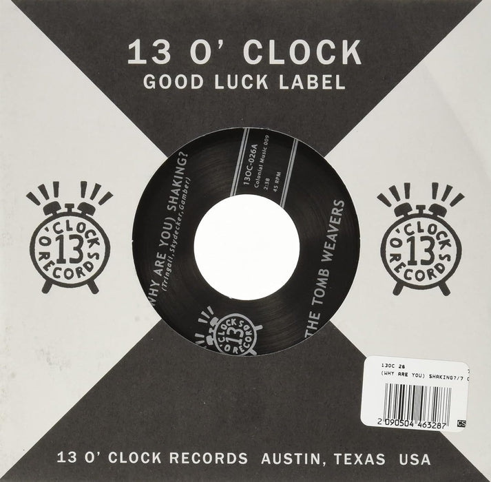 Tomb Weavers - (Why Are You) Shaking/7 Cycles Per Second (7 Single)