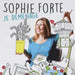 Sophie Forte - Forte Sophie / Je D'm'nage