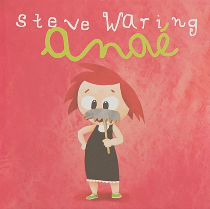 Steve Waring - Waring Steve / Ana'
