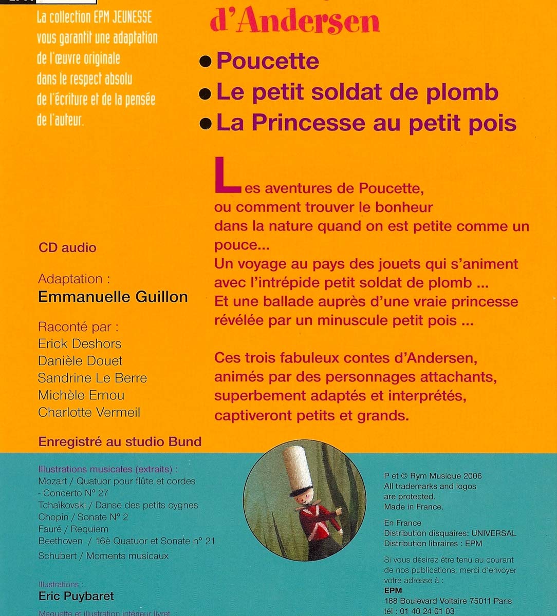 3 contes d'Andersen: Poucette, Le petit soldat de plomb, La princesse au petit pois