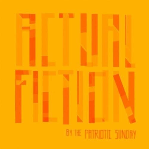 The Patriotic Sunday - Actual Fiction