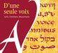 Jerusalem Oratorio Chamber Choir - D Une Seule Voix