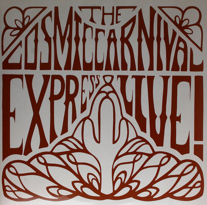 The Cosmic Carnival Express - Live!