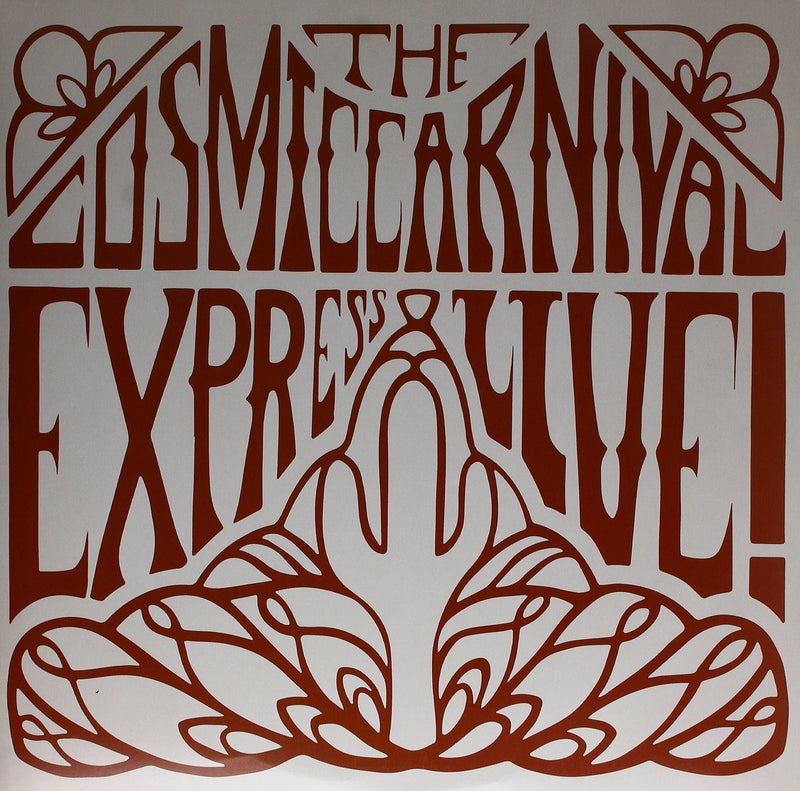 The Cosmic Carnival Express - Live!