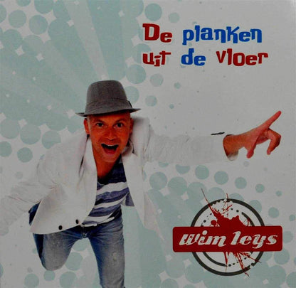 Wim Leys - De Planken Uit De Vloer