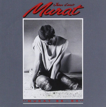 Jean-Louis Murat - 1982-1984