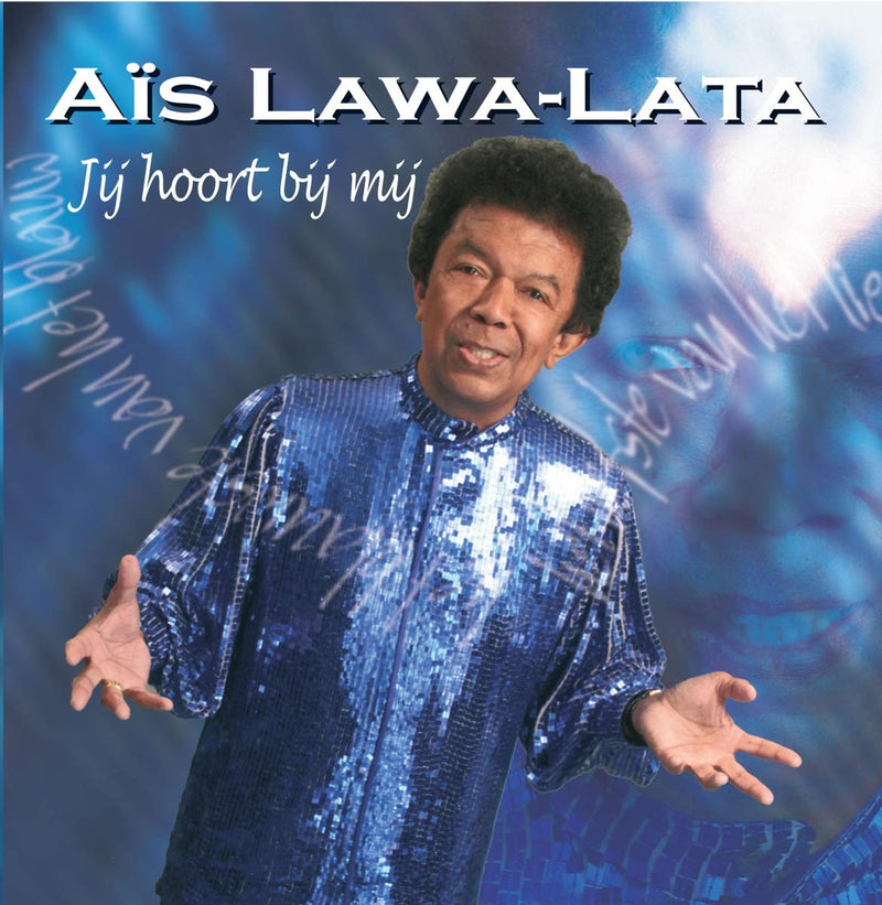 Ais Lawa Lata - Jij Hoort Bij Mij
