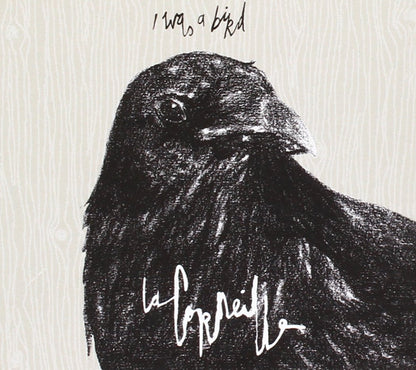 La Corneille - I Was A Bird