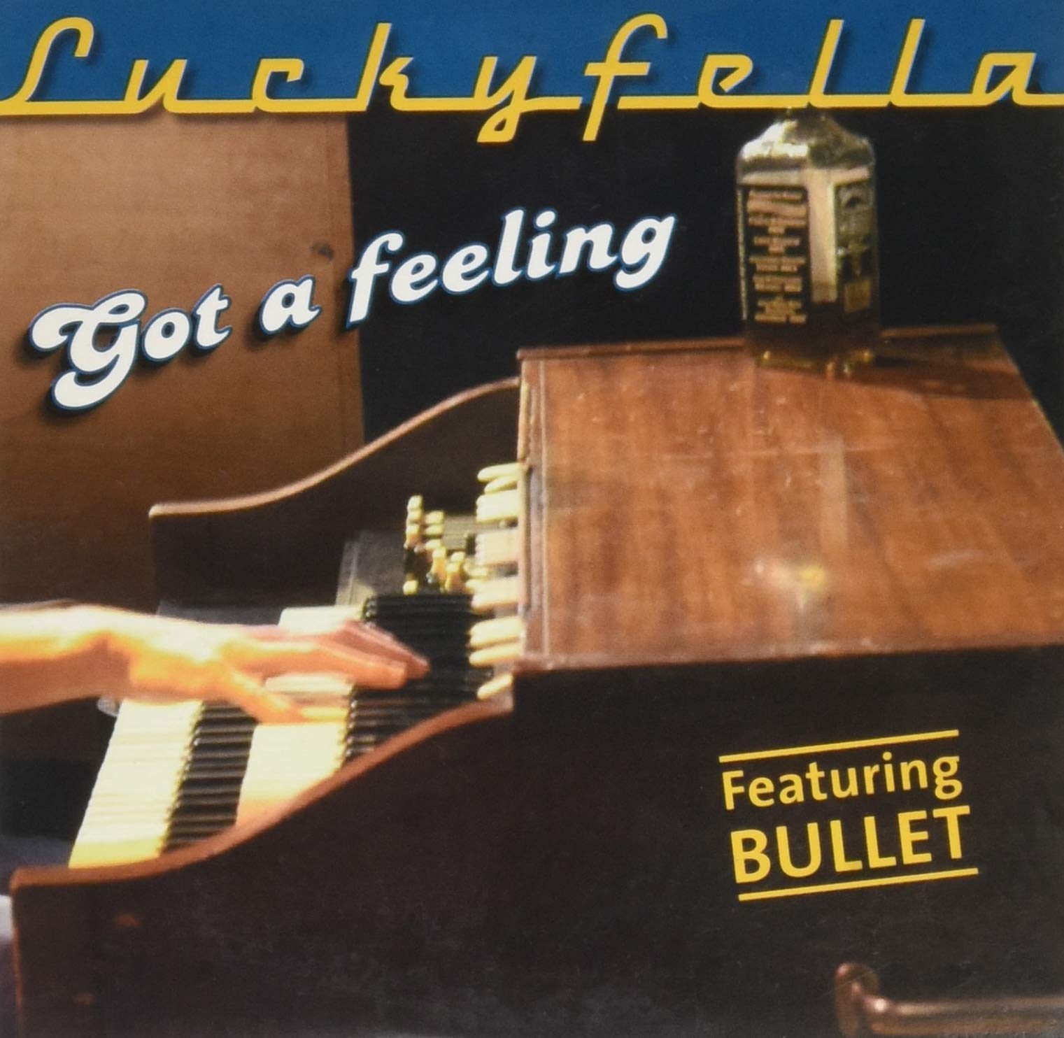 GOT A FEELING