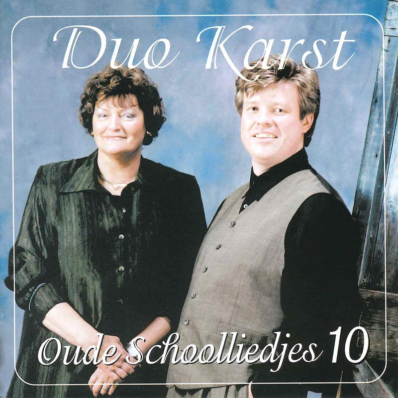 OUDE SCHOOLLIEDJES 10