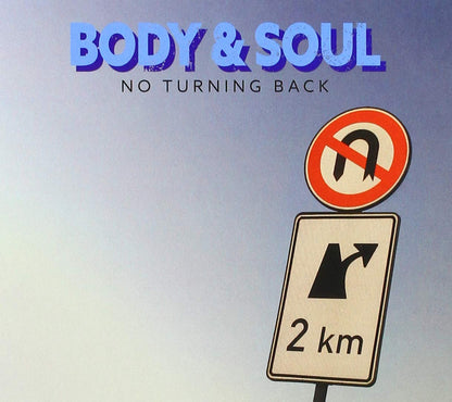 Body & Soul - No Turning Back