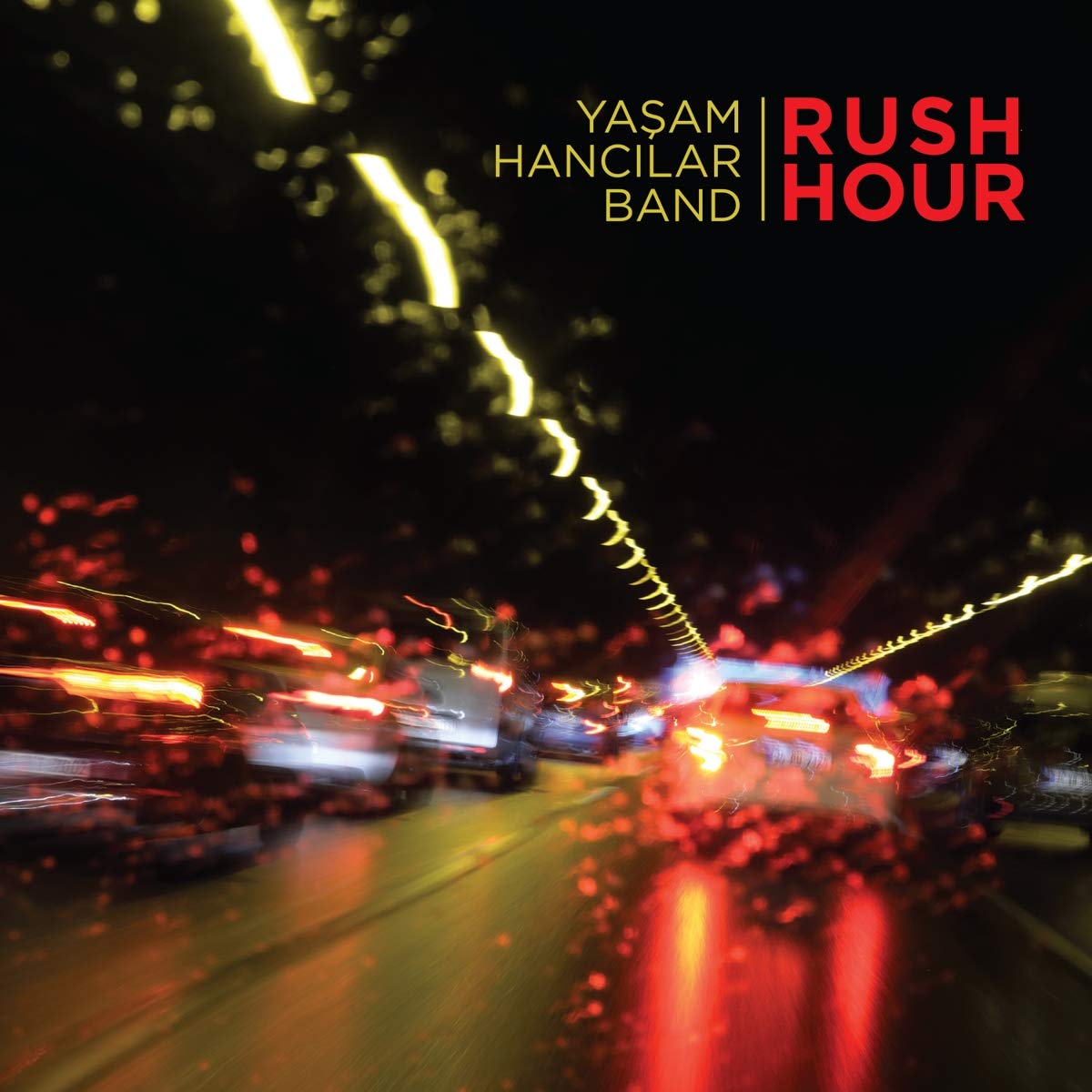 Yasam Hancilar Band - Rush Hour