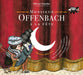 Monsieur Offenbach à la fête (CD)