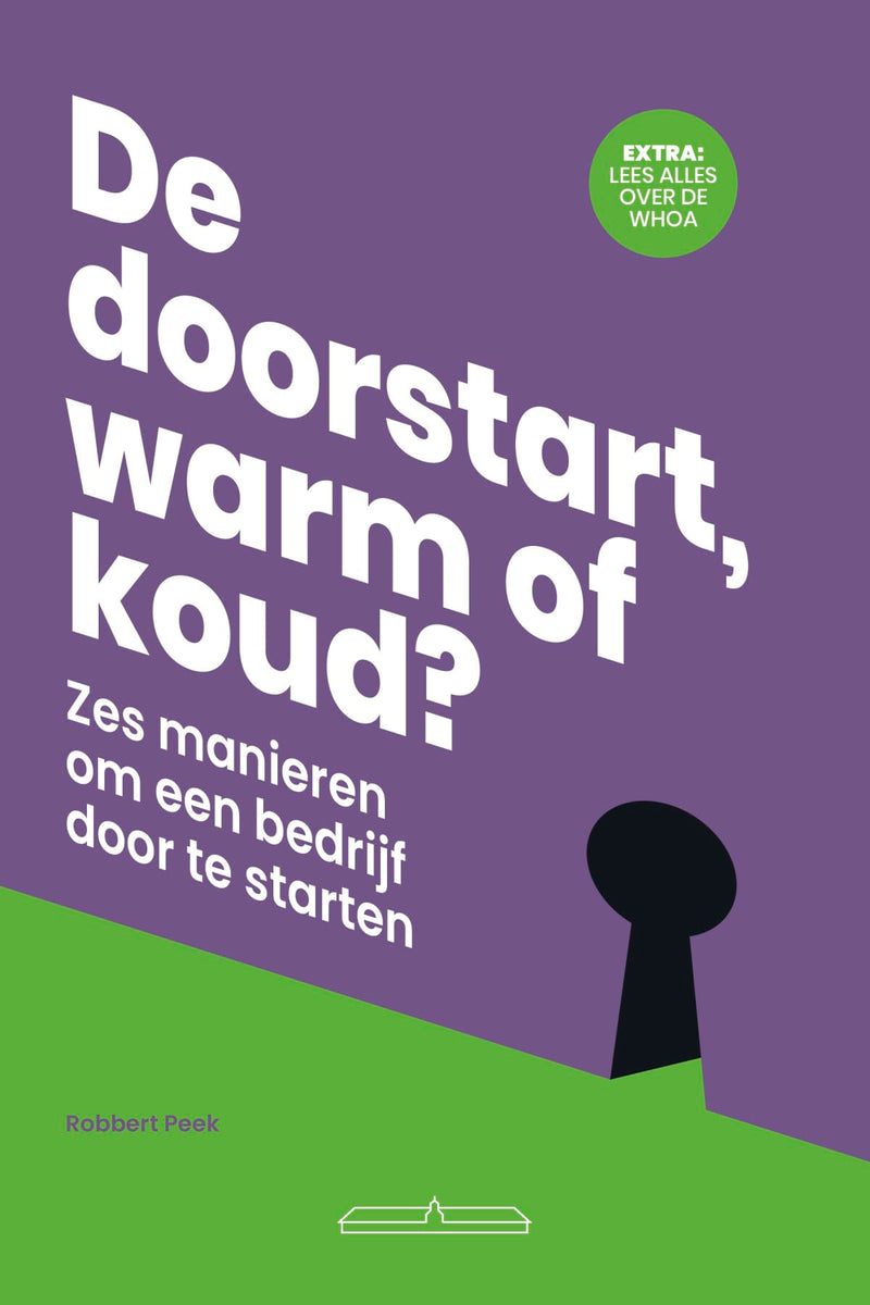 De doorstart, warm of koud?: Zes manieren om een bedrijf door te starten