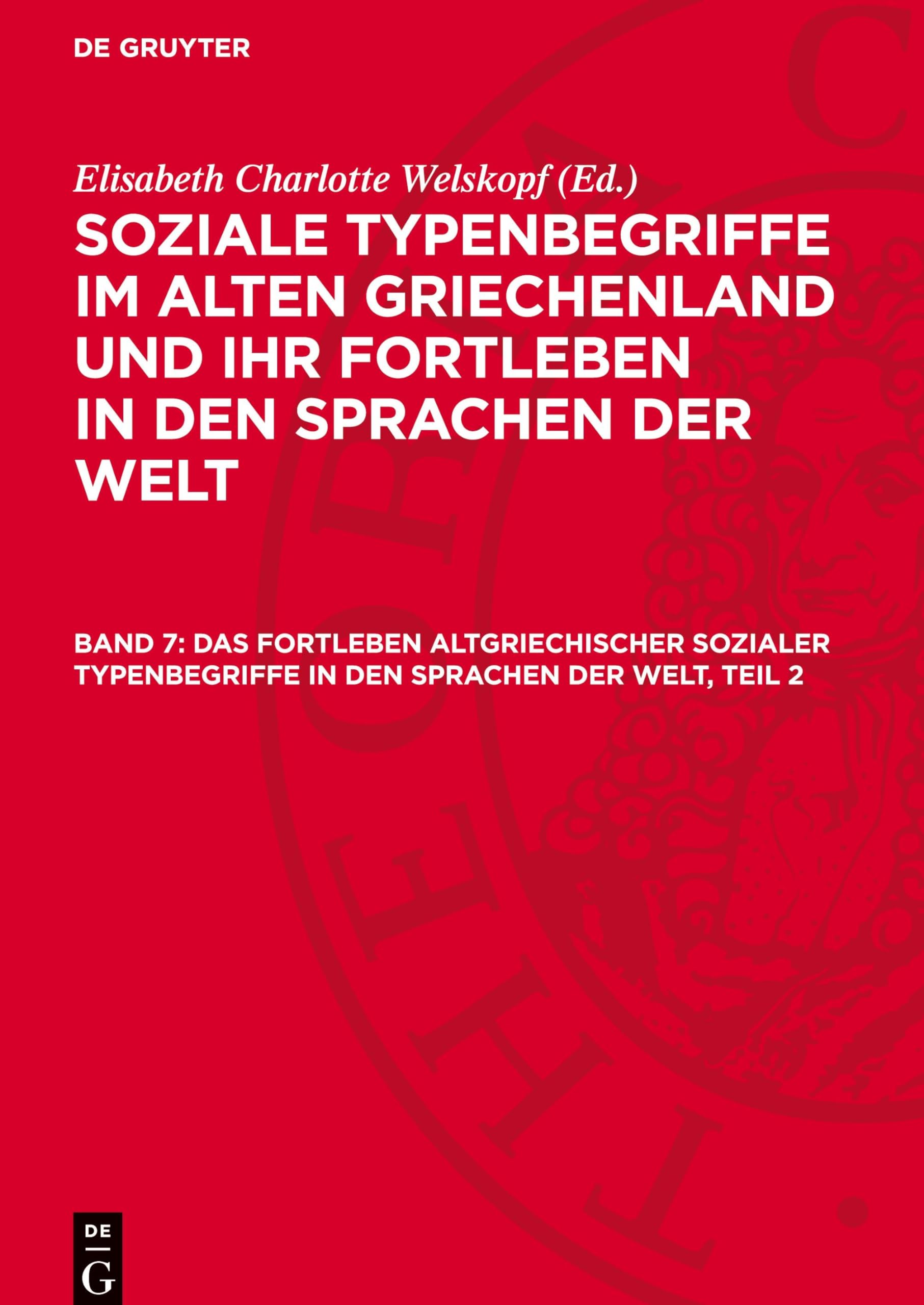 Das Fortleben Altgriechischer Sozialer Typenbegriffe in Den Sprachen Der Welt, Teil 2