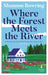 Where the Forest Meets the River (Dalton Novels