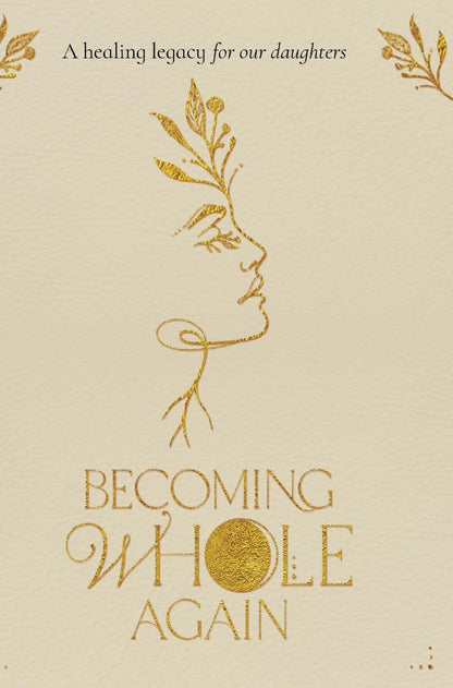Becoming Whole Again