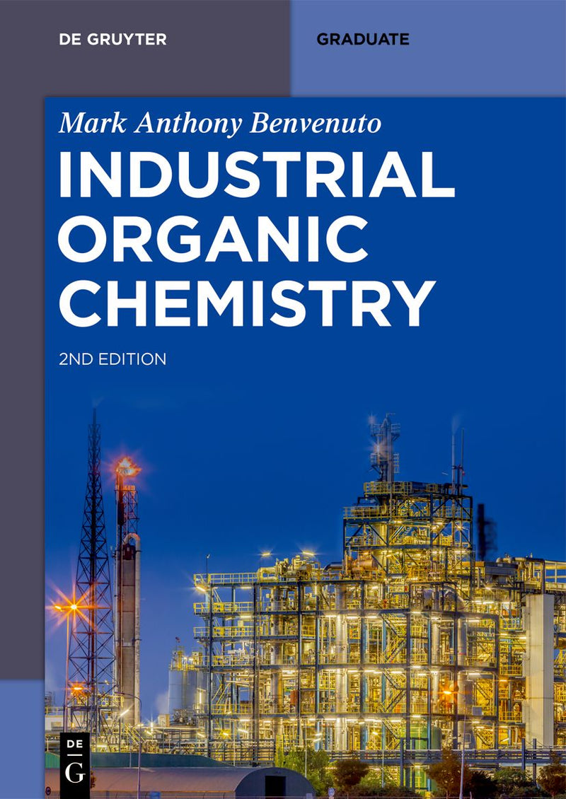 Industrial Organic Chemistry (De Gruyter Textbook