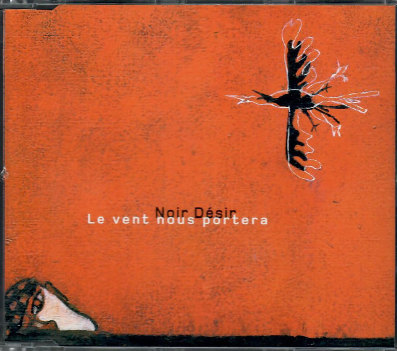 Noir Désir - Le vent nous portera