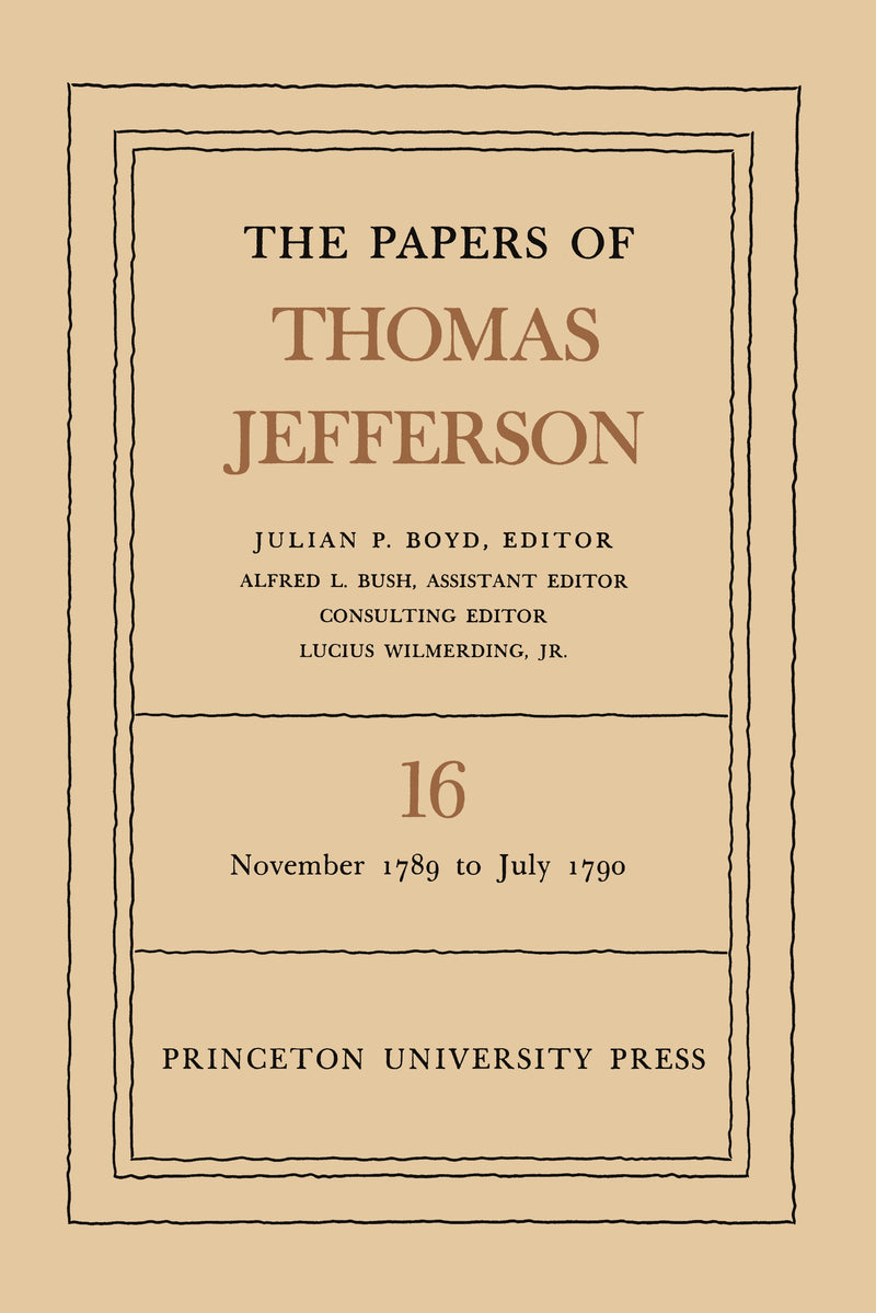 The Papers of Thomas Jefferson, Volume 16