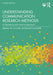 Understanding Communication Research Methods