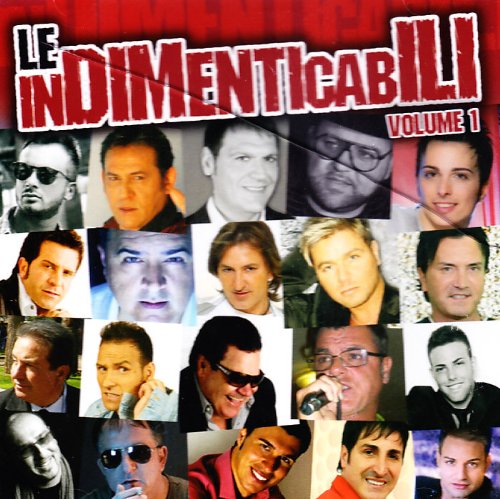 Le Indimenticabili Vol.1
