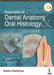 Essentials of Dental Anatomy & Oral Histology