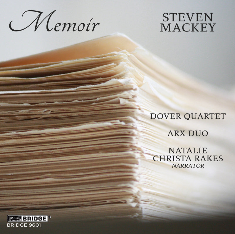 Steven Mackey: Memoir