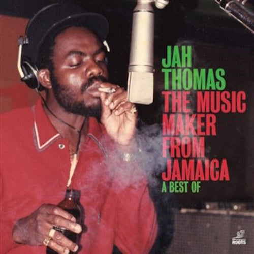 The Music Maker from Jamaica: A Best Of