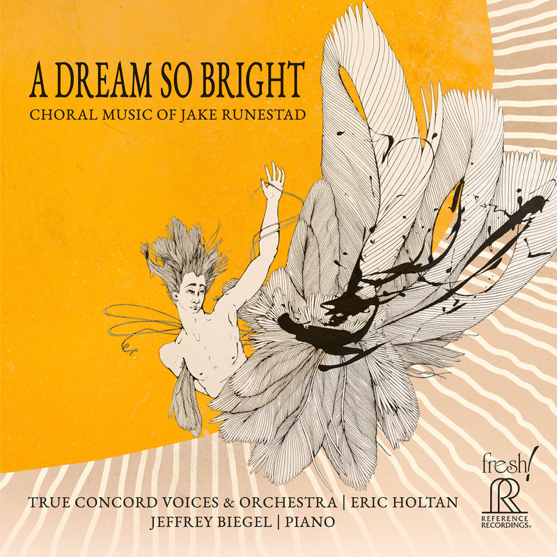 A Dream So Bright: Choral Music of Jake Runestad